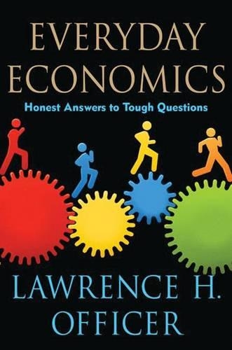 Everyday Economics: Honest Answers to Tough Questions (Hardback)