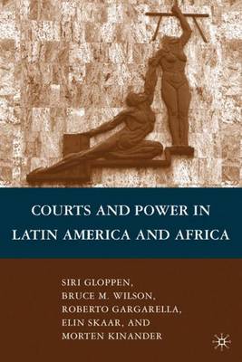 Courts and Power in Latin America and Africa (Hardback)