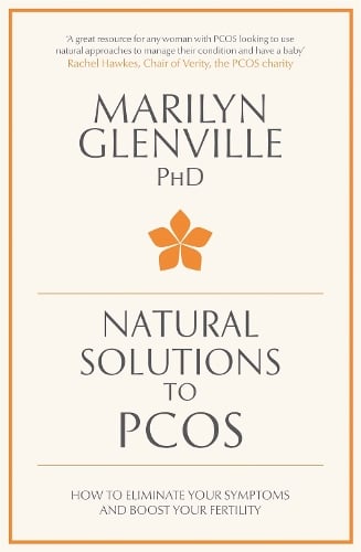 Natural Solutions to PCOS: How to eliminate your symptoms and boost your fertility (Paperback)