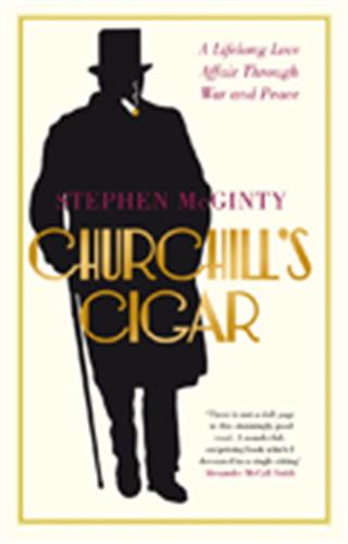Churchill's Cigar: A Lifelong Love Affair Through War and Peace (Paperback)