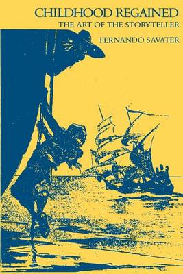 Childhood Regained: The Art of the Storyteller (Paperback)