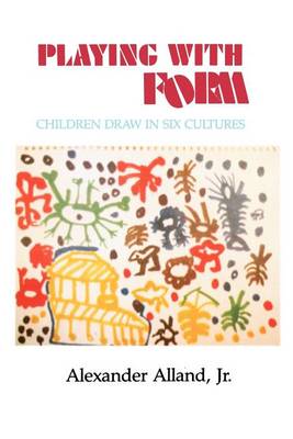 Playing with Form: Children Draw in Six Cultures (Paperback)