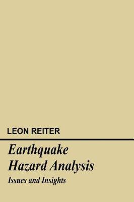 Earthquake Hazard Analysis: Issues and Insights (Hardback)