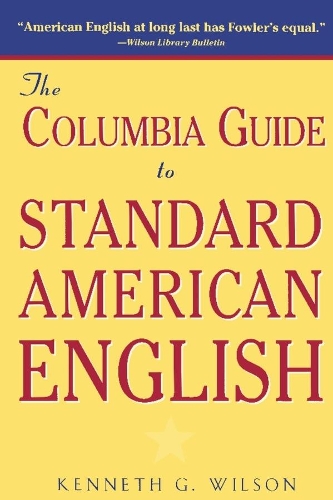 The Columbia Guide to Standard American English (Paperback)