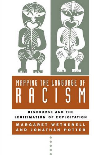 Mapping the Language of Racism: Discourse and the Legitimation of Exploitation (Paperback)