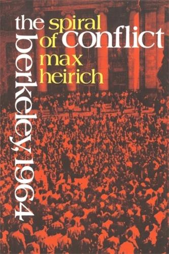 The Spiral of Conflict: Berkeley, 1964 (Paperback)