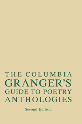 Columbia Granger's (R) Guide to Poetry Anthologies (Hardback)