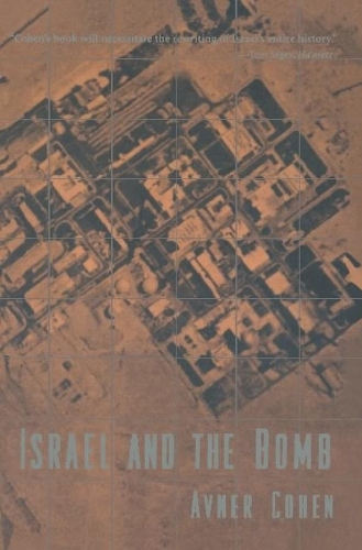 Israel and the Bomb (Hardback)