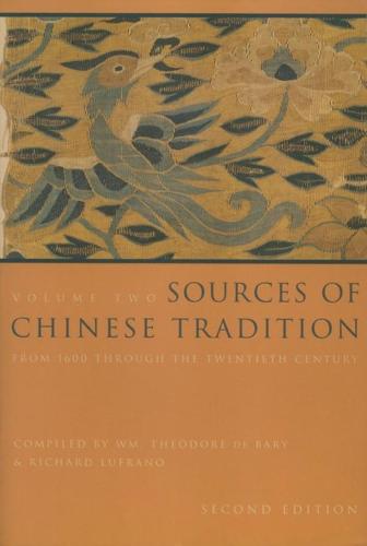 Sources of Chinese Tradition: From 1600 Through the Twentieth Century - Introduction to Asian Civilizations (Paperback)