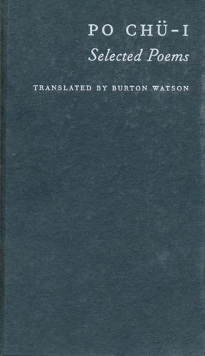 Po Chu-i: Selected Poems - Translations from the Asian Classics (Paperback)