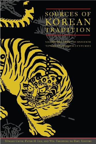 Sources of Korean Tradition: Sources of Korean Tradition v. 2 - Introduction to Asian Civilizations (Hardback)
