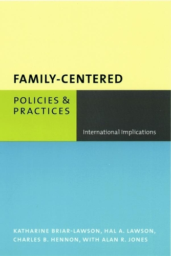 Family-Centered Policies and Practices: International Implications (Paperback)