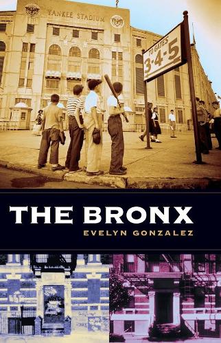The Bronx - Columbia History of Urban Life (Paperback)