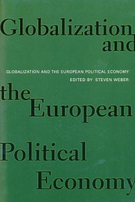 Globalization and the European Political Economy (Hardback)