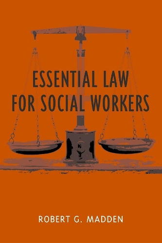 Essential Law for Social Workers - Foundations of Social Work Knowledge Series (Hardback)