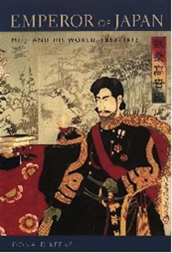Emperor of Japan: Meiji and His World, 1852-1912 (Paperback)