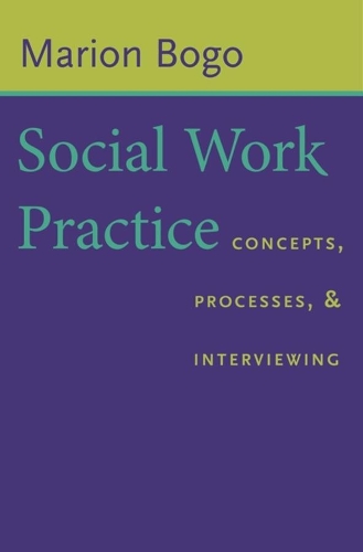 Social Work Practice: Concepts, Processes, and Interviewing (Paperback)