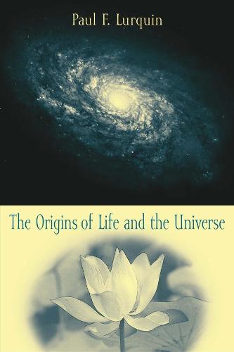 The Origins of Life and the Universe (Paperback)