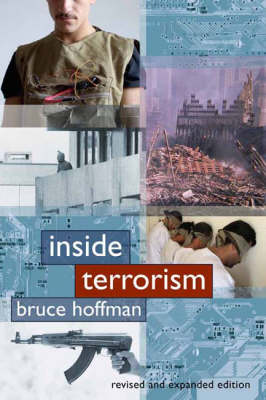 Inside Terrorism - Columbia Studies in Terrorism and Irregular Warfare (Hardback)