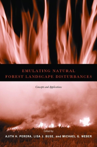 Emulating Natural Forest Landscape Disturbances: Concepts and Applications (Paperback)