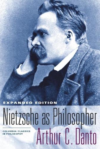 Nietzsche as Philosopher - Columbia Classics in Philosophy (Paperback)