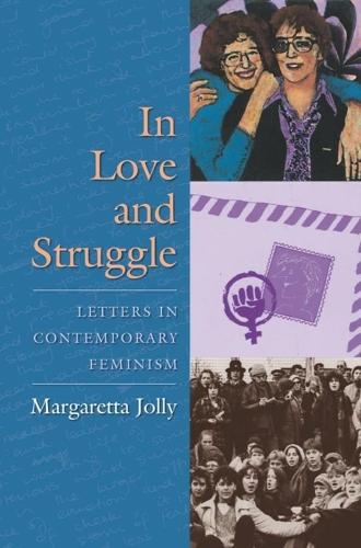 In Love and Struggle: Letters in Contemporary Feminism - Gender and Culture Series (Paperback)