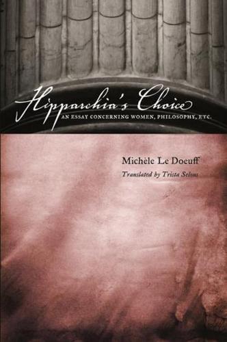Hipparchia's Choice: An Essay Concerning Women, Philosophy, etc. (Hardback)