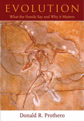 Evolution: What the Fossils Say and Why It Matters (Hardback)