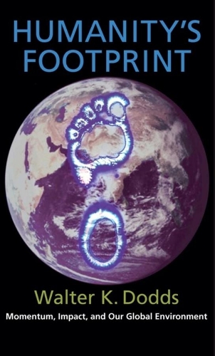 Humanity's Footprint: Momentum, Impact, and Our Global Environment (Paperback)
