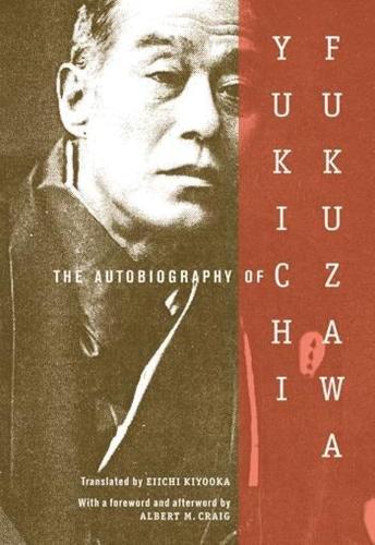 The Autobiography of Yukichi Fukuzawa (Paperback)
