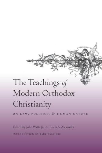 The Teachings of Modern Orthodox Christianity on Law, Politics, and Human Nature (Hardback)
