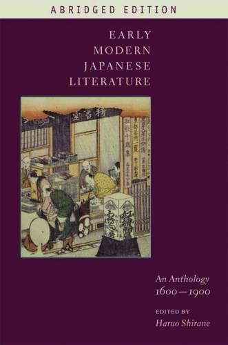 Early Modern Japanese Literature: An Anthology, 1600-1900 (Abridged Edition) (Paperback)