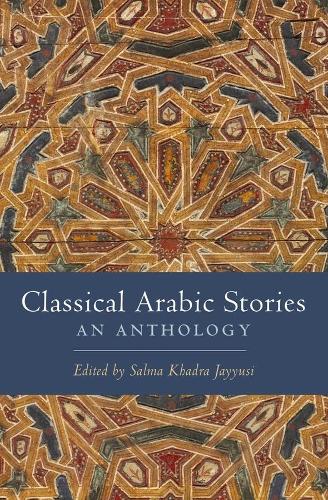 Classical Arabic Stories: An Anthology (Hardback)