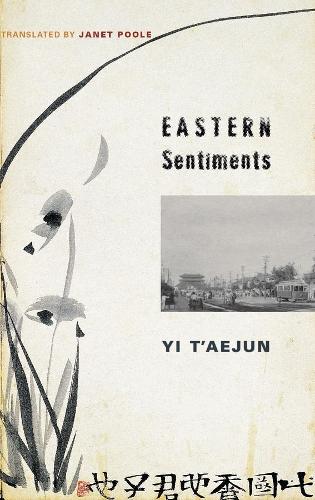 Eastern Sentiments - Weatherhead Books on Asia (Paperback)