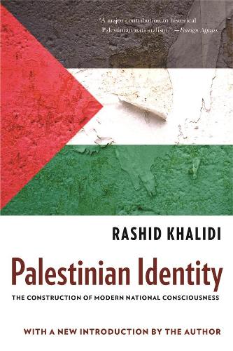 Palestinian Identity: The Construction of Modern National Consciousness (Hardback)
