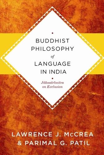 Buddhist Philosophy of Language in India: Jnanasrimitra on Exclusion (Paperback)