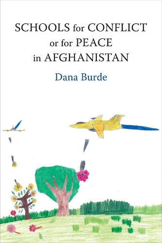 Schools for Conflict or for Peace in Afghanistan (Paperback)