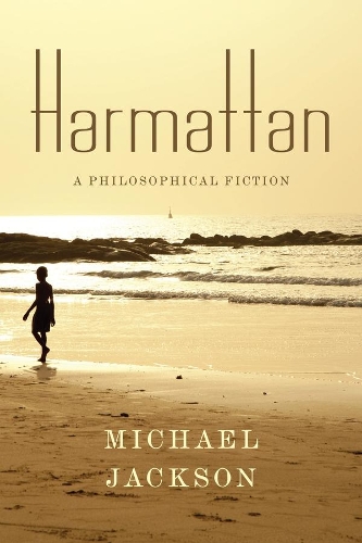 Harmattan: A Philosophical Fiction - Insurrections: Critical Studies in Religion, Politics, and Culture (Paperback)