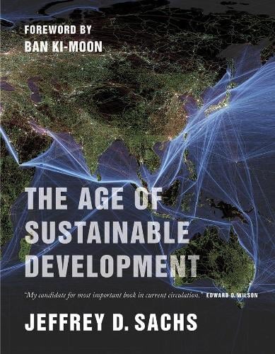 The Age of Sustainable Development (Paperback)