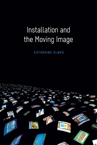 Installation and the Moving Image (Paperback)