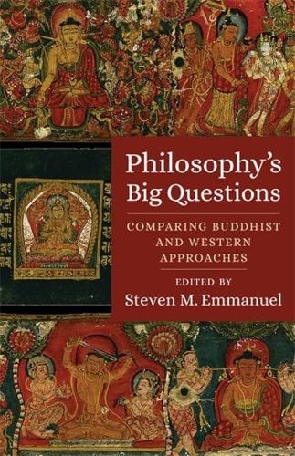 Philosophy's Big Questions: Comparing Buddhist and Western Approaches (Paperback)