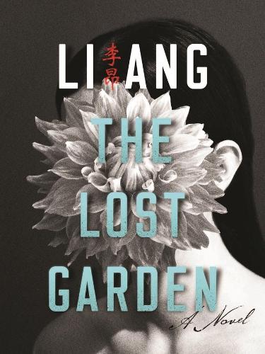 The Lost Garden: A Novel - Modern Chinese Literature from Taiwan (Hardback)