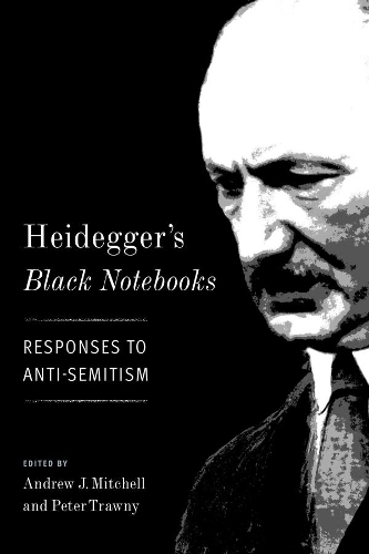 Heidegger's Black Notebooks: Responses to Anti-Semitism (Hardback)