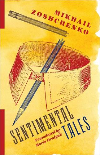 Sentimental Tales - Russian Library (Hardback)