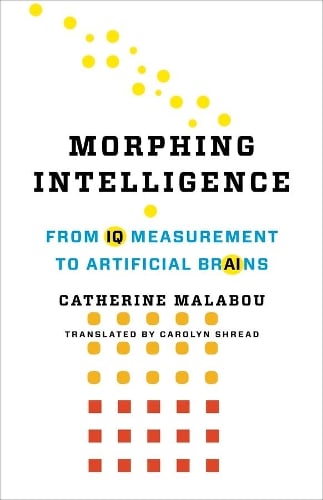 Columbia University Press Morphing Intelligence
