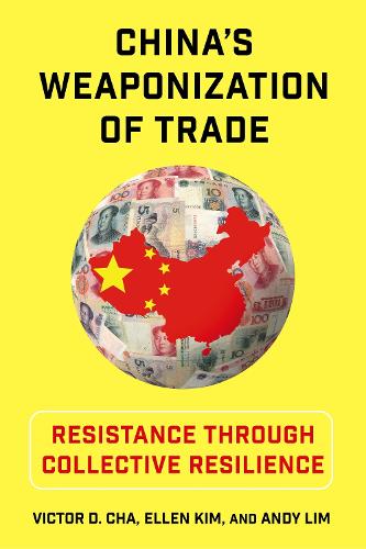 Columbia University Press China's Weaponization Of Trade