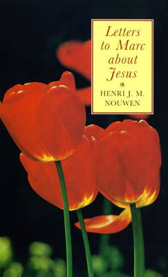 Letters to Marc About Jesus (Paperback)