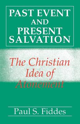 Past Event and Present Salvation (Paperback)