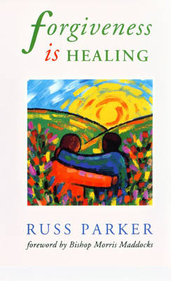 Forgiveness is Healing (Paperback)
