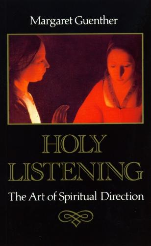 Holy Listening: The Art of Spiritual Direction (Paperback)